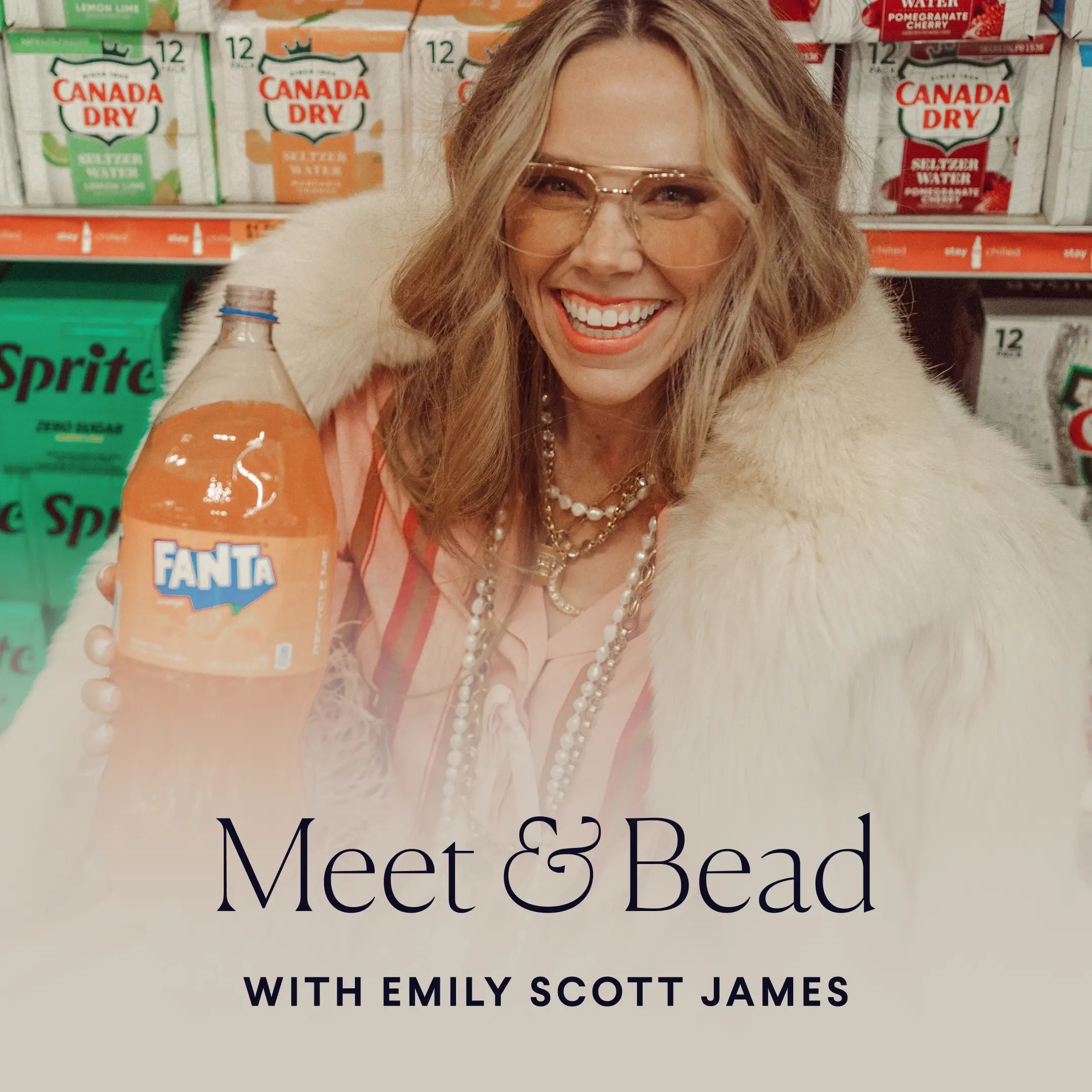 Woman holding a Fanta bottle with soda pop displays in the background, featuring 'Meet & Bead' and 'Emily Scott James'.