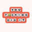 You Did It Sticker