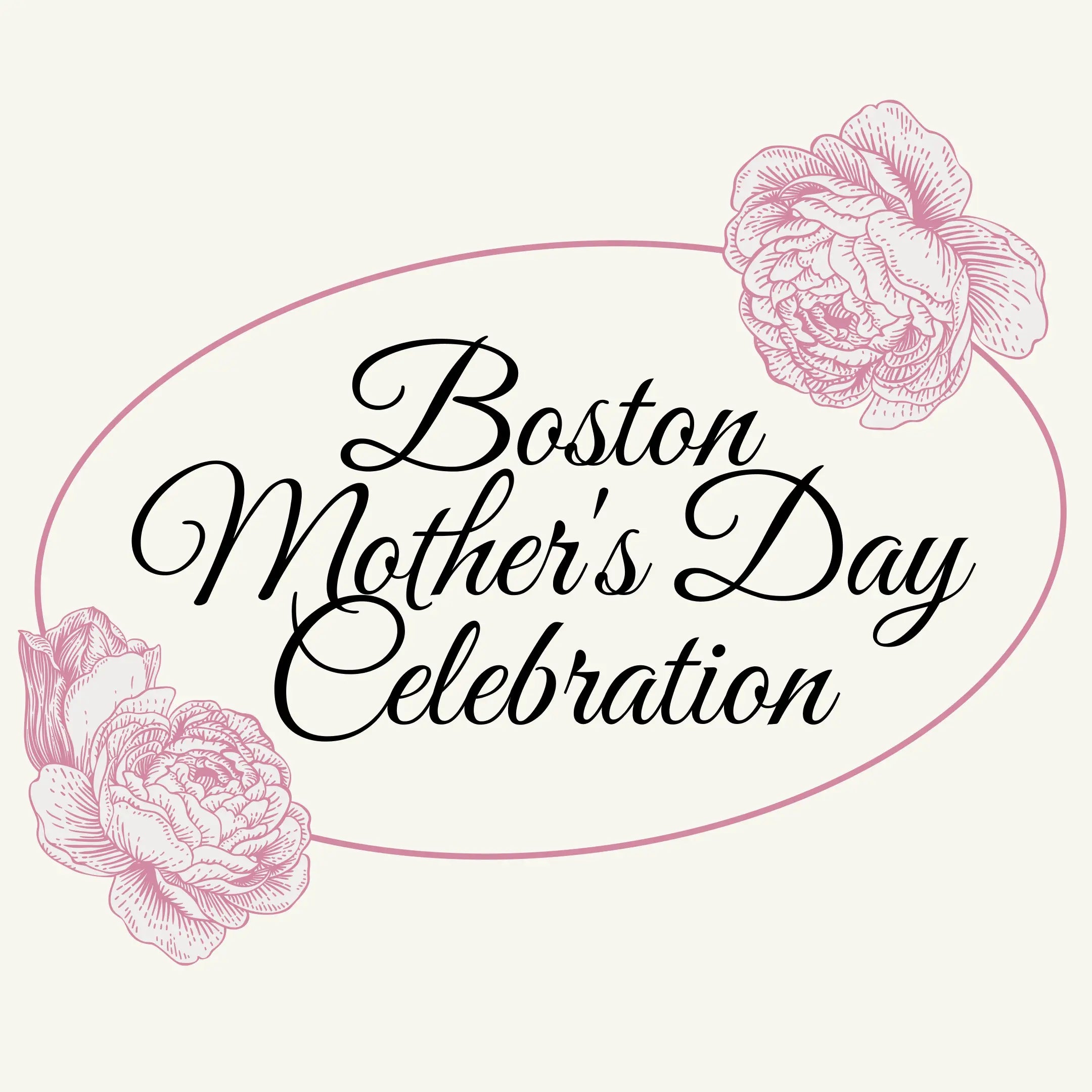 Mother's Day at LWP Boston