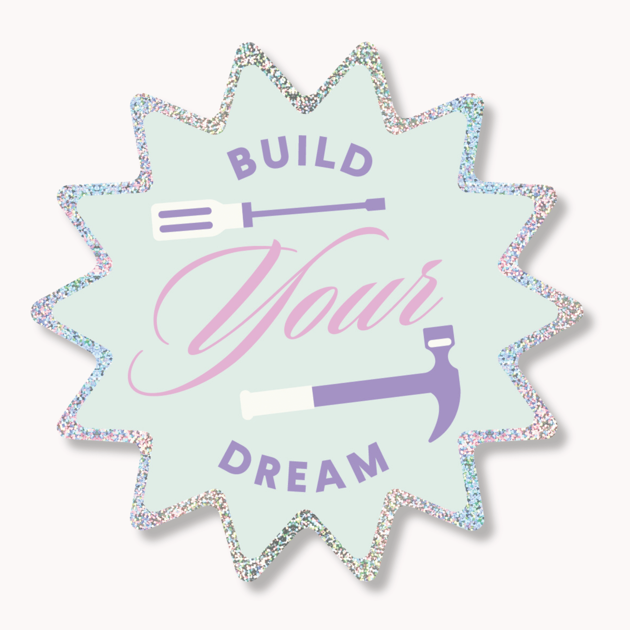 Build Your Dream Sticker- The Power of Little Words | Sticker - Little ...