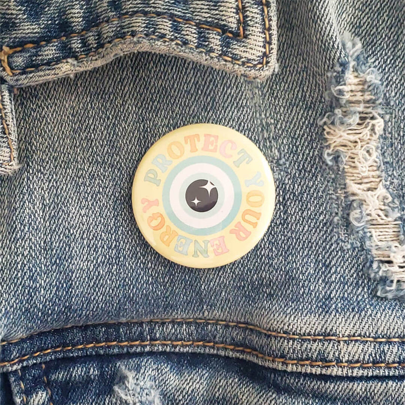 Protect Your Energy Pinback Button