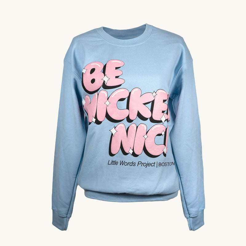 Be Wicked Nice Crew Neck