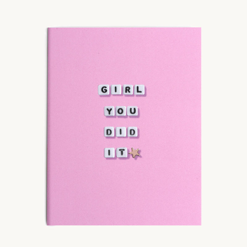 Girl You Did It Card