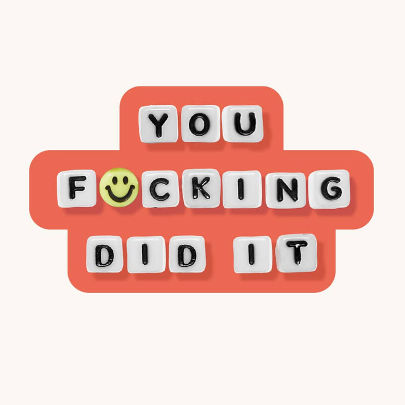You Did It Sticker