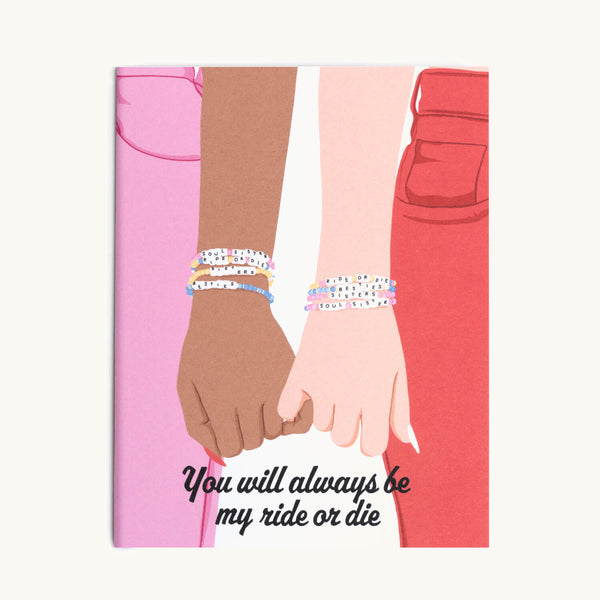 You Will Always Be My Ride Or Die Card
